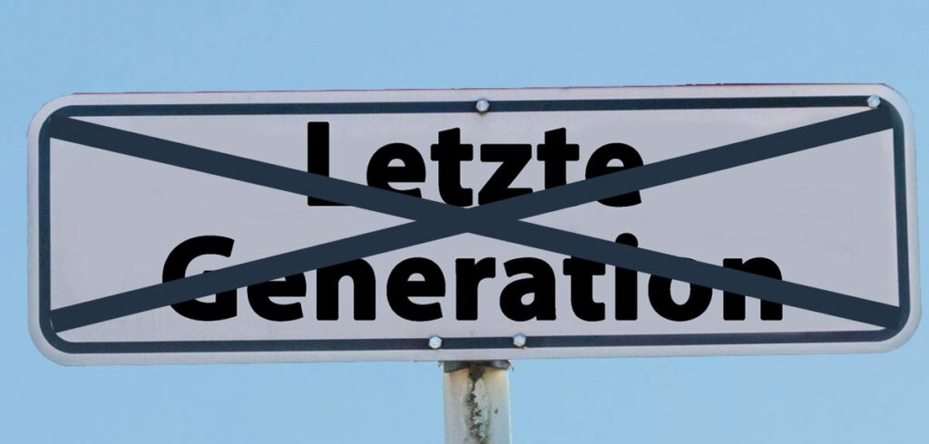 Schild, auf dem "Letzte Generation" durchgestrichen ist. (c) AdobeStock